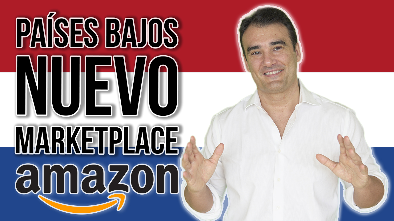 Paises bajos - nuevo marketplace Amazon