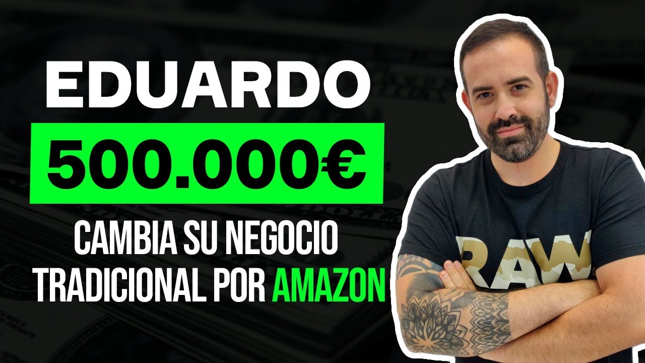 500.000€/mes Vendiendo en Amazon FBA - Cierra su negocio tradicional (caso real)