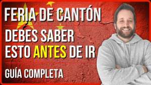 FERIA DE CANTON - Lo que Debes Saber Antes ir a China para No Cometer Errores
