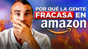 ¿Por Qué la Gente Fracasa en Amazon FBA? - 9 Errores que Estás Cometiendo